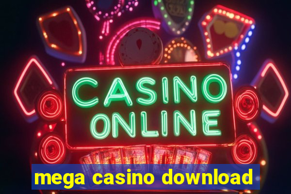 mega casino download