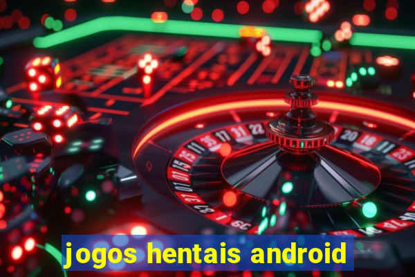 jogos hentais android