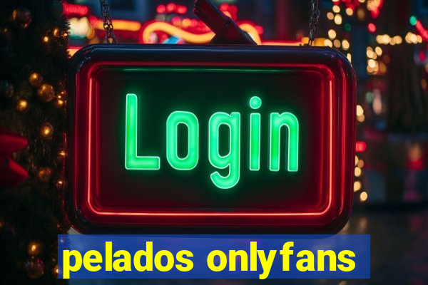 pelados onlyfans