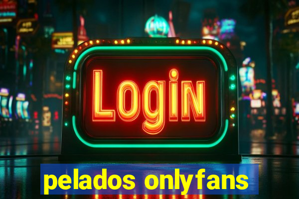 pelados onlyfans