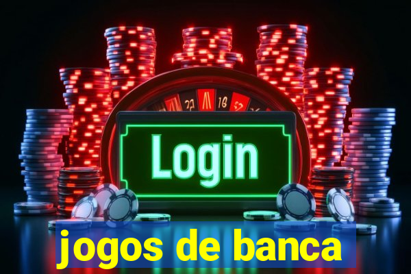 jogos de banca