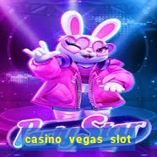 casino vegas slot jackpot e4