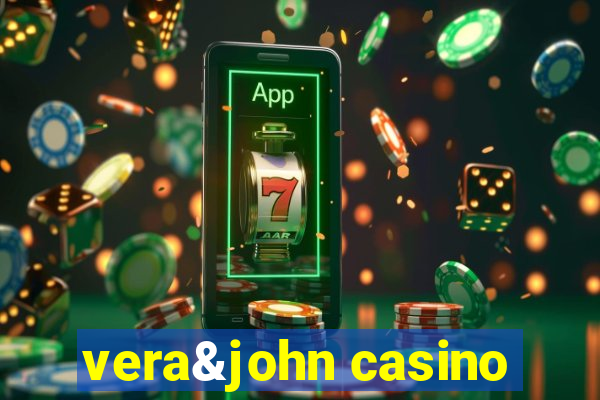 vera&john casino