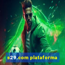 s29.com plataforma