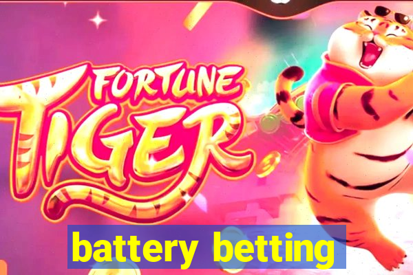 battery betting