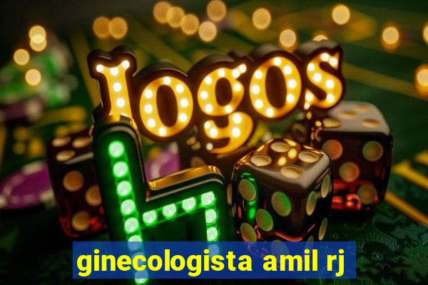 ginecologista amil rj