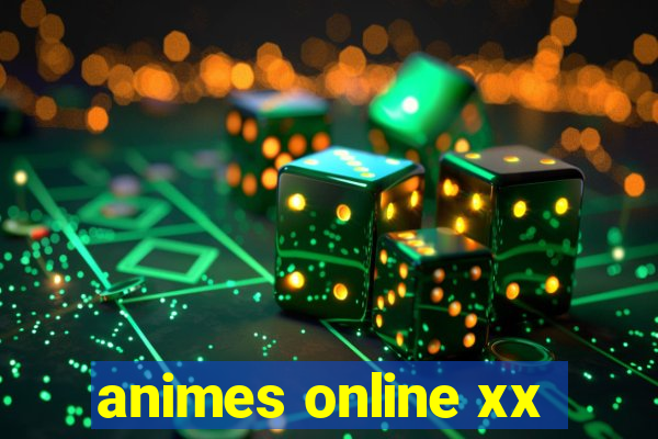 animes online xx