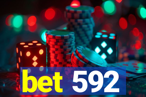 bet 592