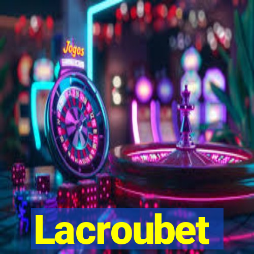 Lacroubet