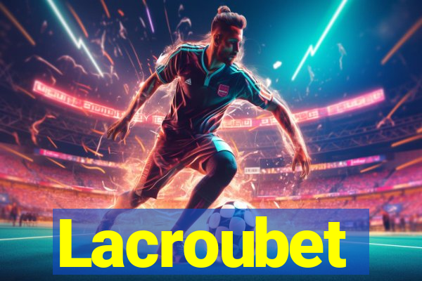 Lacroubet