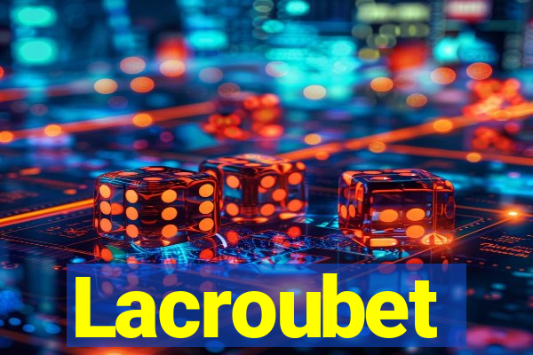 Lacroubet