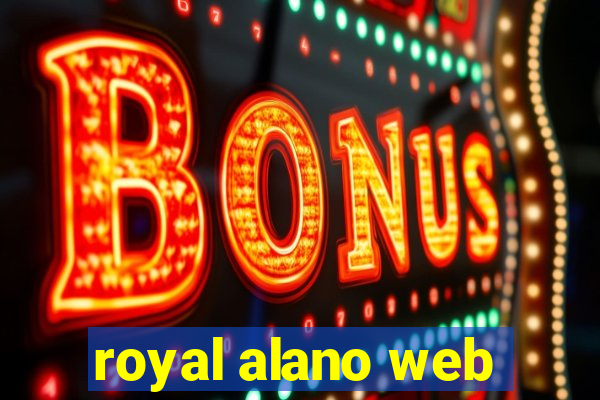 royal alano web