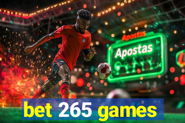 bet 265 games