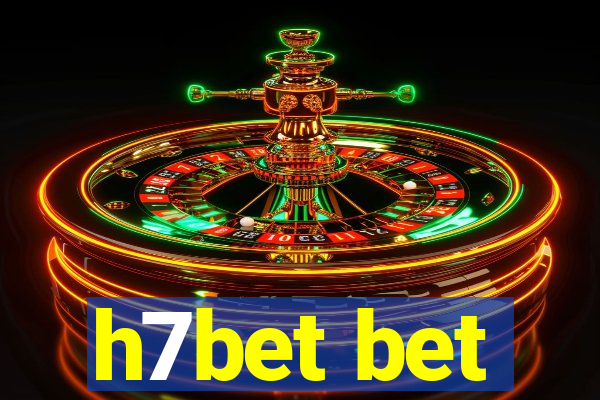 h7bet bet