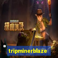 tripminerblaze