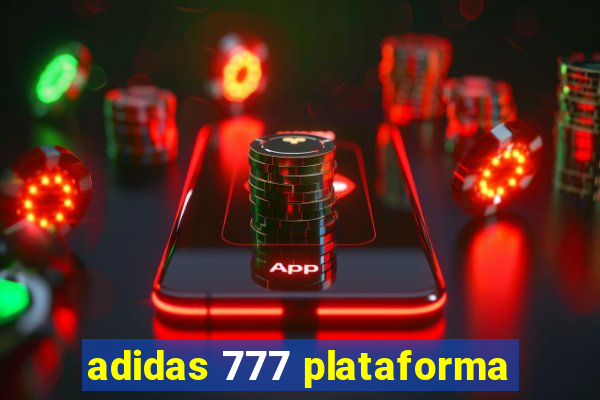 adidas 777 plataforma