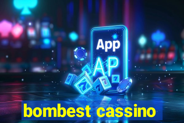 bombest cassino