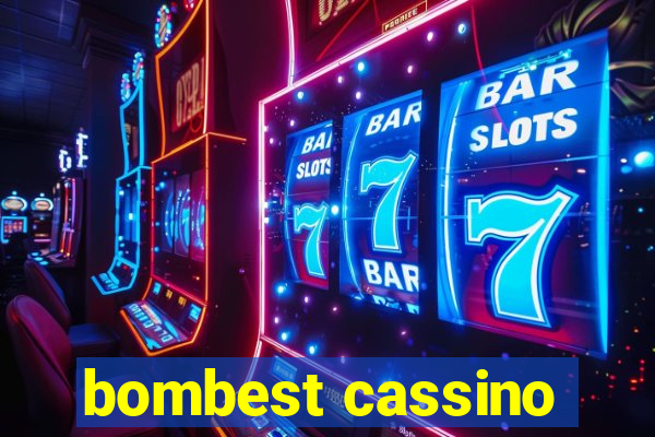 bombest cassino