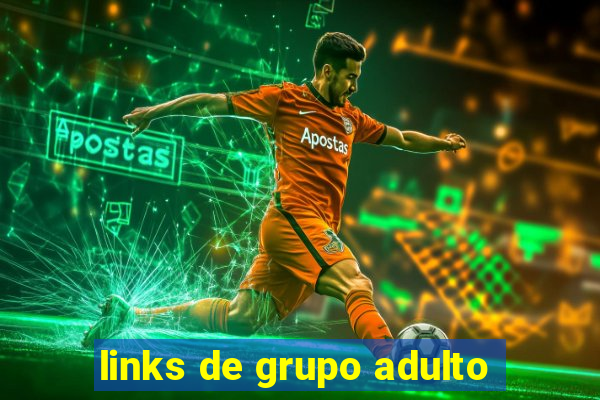 links de grupo adulto