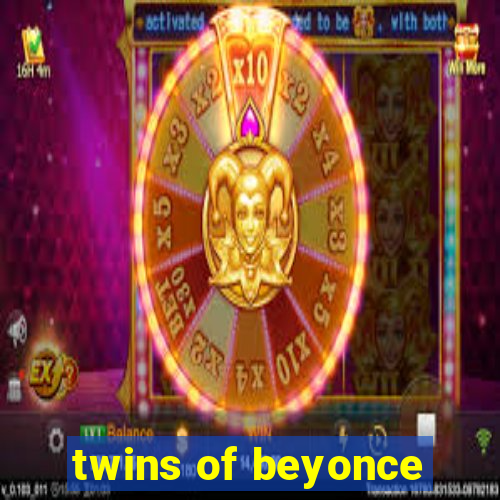 twins of beyonce