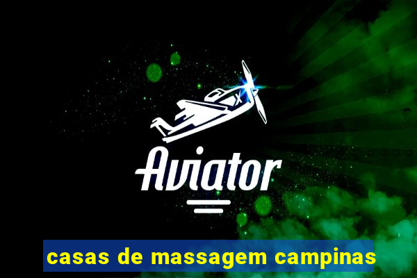 casas de massagem campinas