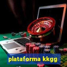 plataforma kkgg