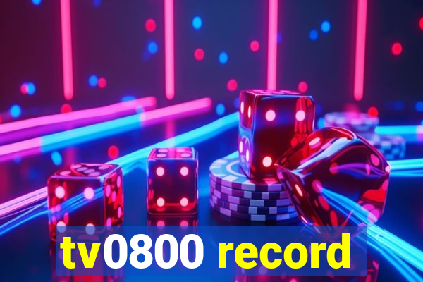 tv0800 record