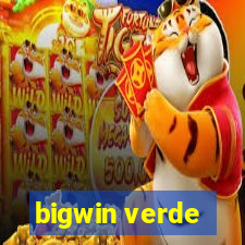 bigwin verde