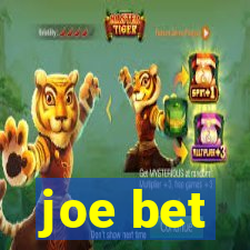 joe bet