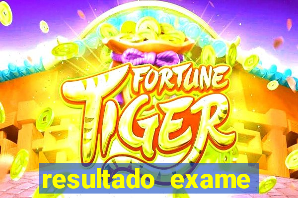 resultado exame eliel figueiredo