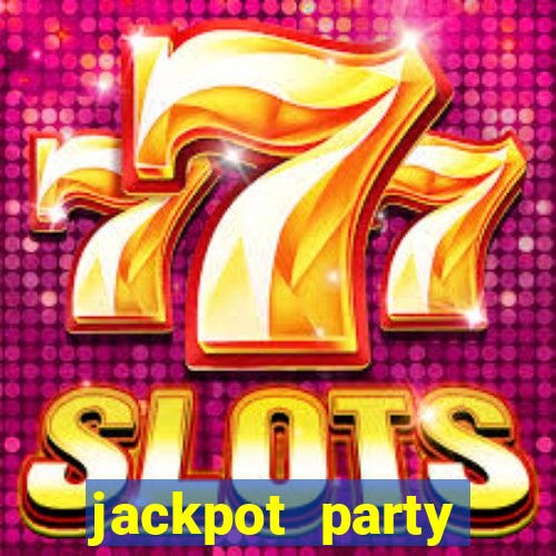 jackpot party casino slots 777