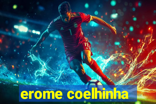 erome coelhinha