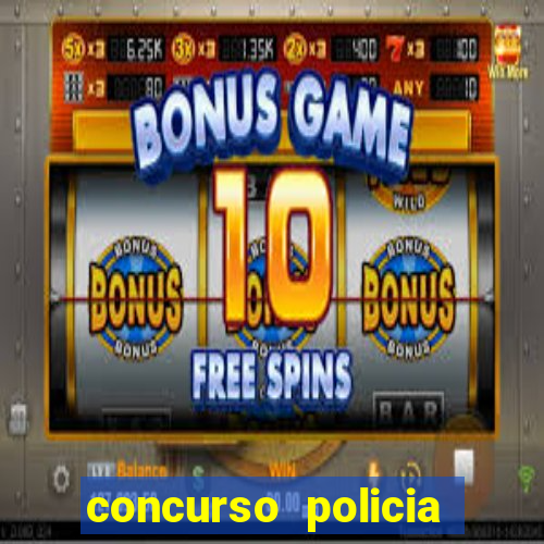 concurso policia civil bahia