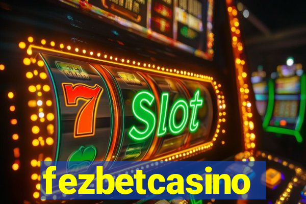 fezbetcasino