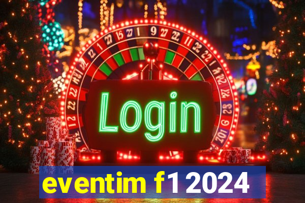 eventim f1 2024