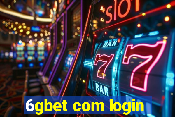 6gbet com login