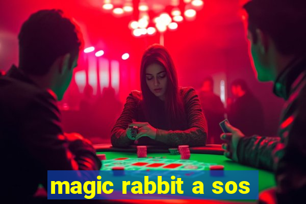 magic rabbit a sos