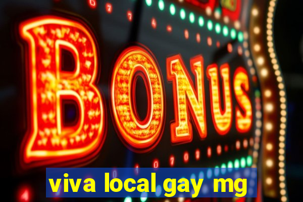 viva local gay mg