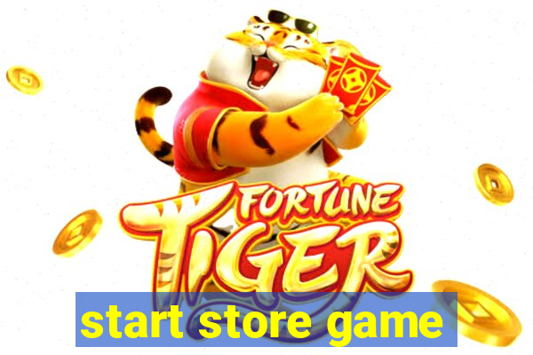 start store game