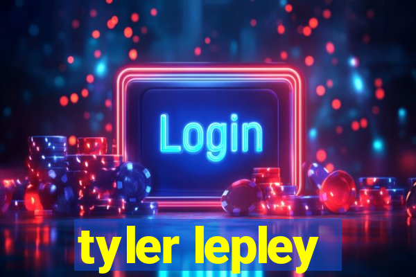 tyler lepley