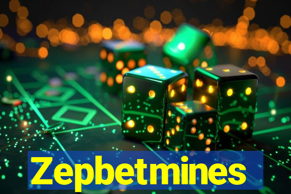 Zepbetmines