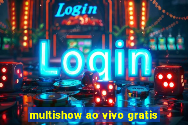 multishow ao vivo gratis