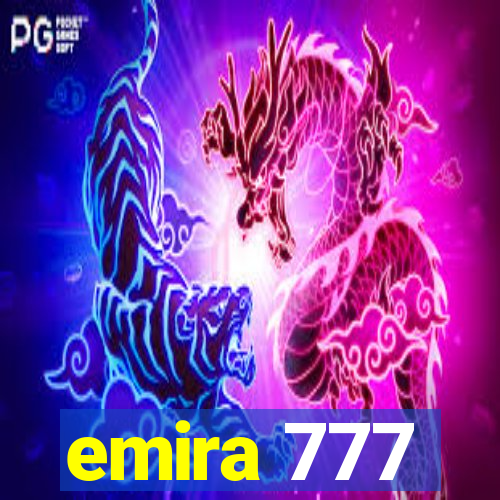 emira 777