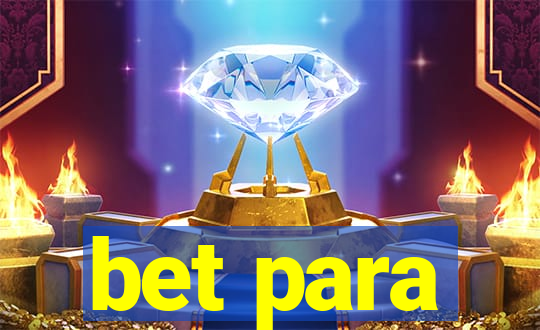 bet para