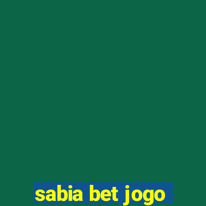 sabia bet jogo