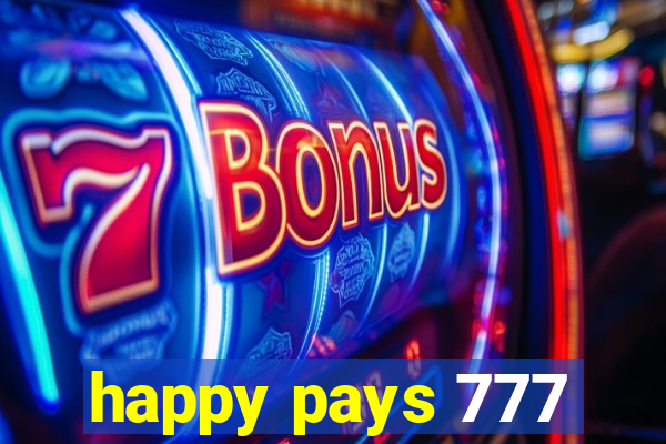 happy pays 777