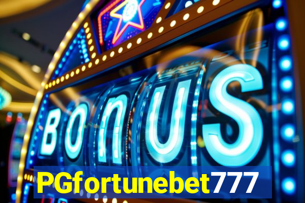 PGfortunebet777