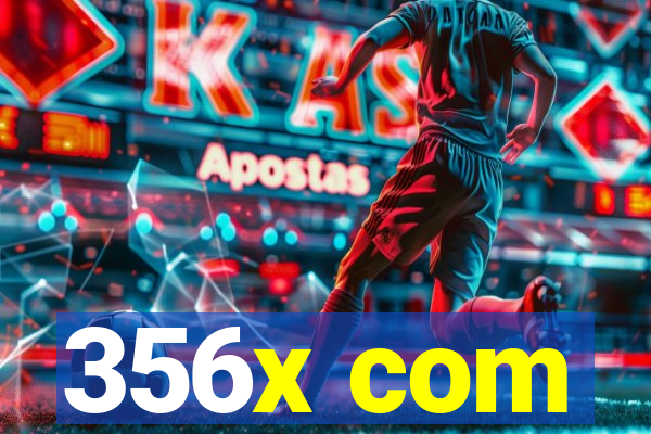 356x com