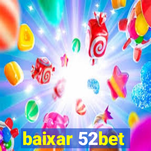 baixar 52bet