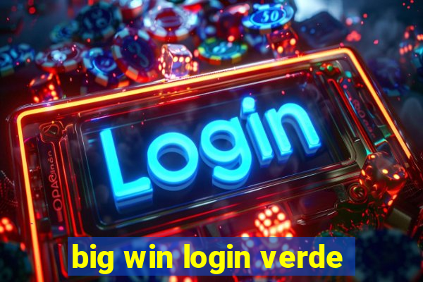 big win login verde